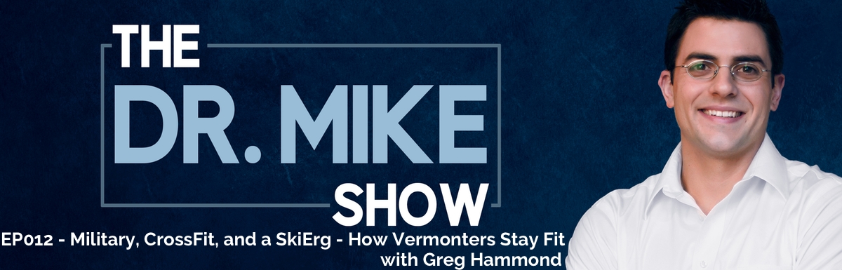 EP012 – Military, CrossFit, and a SkiErg – How Vermonters Stay Fit with Greg Hammond
