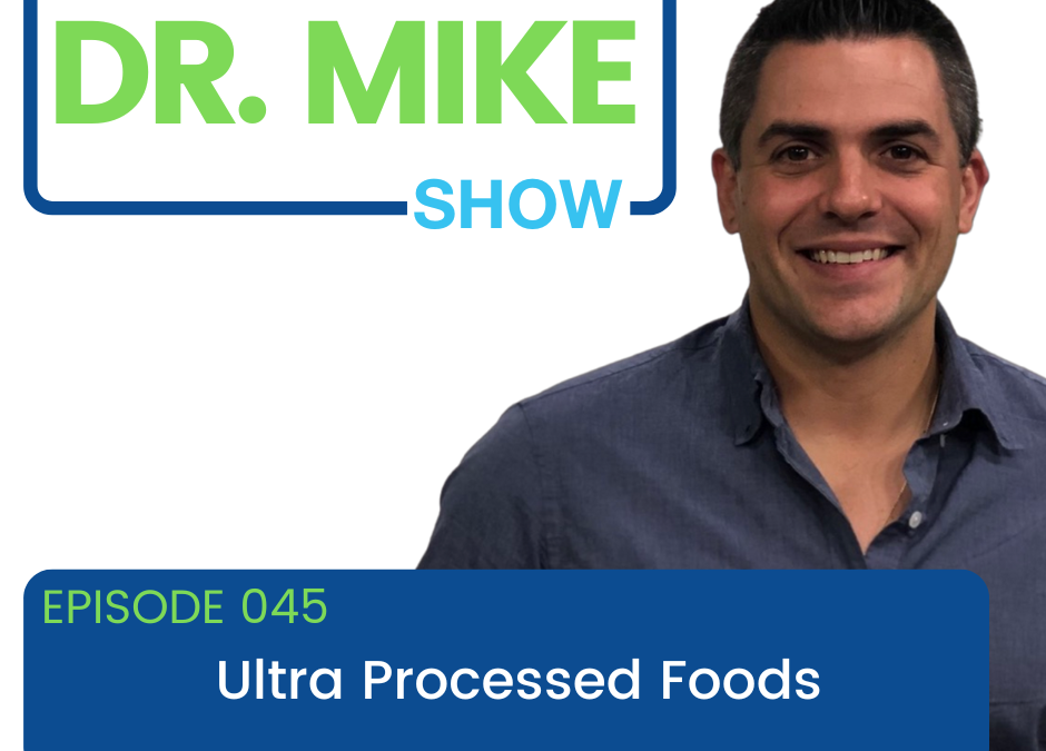 Episode 045: Ultra Processed Foods