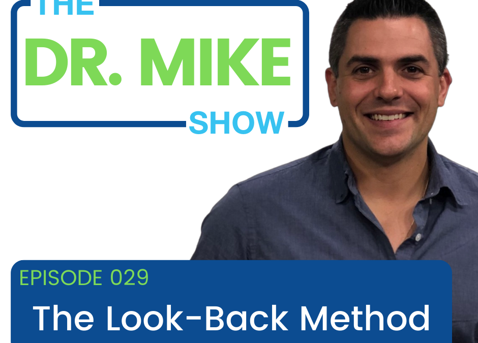 Episode 029: The Look-Back Method
